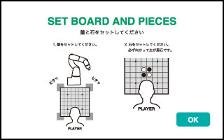 SET BORD AND PIECES 盤と石をセットしてください
